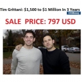 Tim Grittani – $1,500 to $1 Million In 3 Years